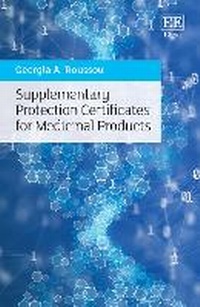 Abbildung von: Supplementary Protection Certificates for Medicinal Products - Edward Elgar Publishing