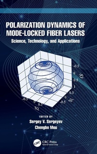 Enlarge image Cover: Polarization Dynamics of Mode-Locked Fiber Lasers - CRC Press