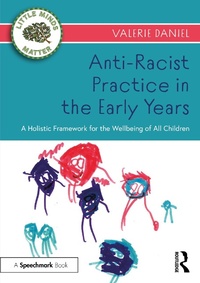Enlarge image Cover: Anti-Racist Practice in the Early Years - Routledge