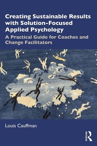 Abbildung von: Creating Sustainable Results with Solution-Focused Applied Psychology - Routledge