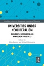 Cover: Universities under Neoliberalism - Routledge