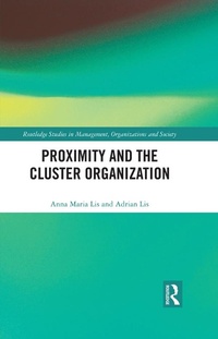 Abbildung von: Proximity and the Cluster Organization - Routledge