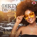 Cover: The Dirty Divorce 3 - Urban Audiobooks
