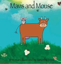 Enlarge image Cover: Mavis and Mouse - Samantha Johns