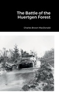 Cover: The Battle of the Huertgen Forest - Lulu.com