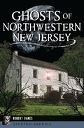 Bild: Ghosts of Northwestern New Jersey - The History Press