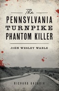 Bild: Pennsylvania Turnpike Phantom Killer - The History Press