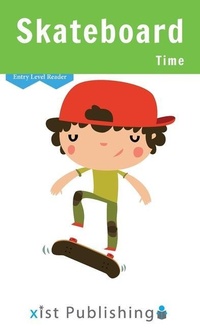 Enlarge image Cover: Skateboard Time - Xist Publishing