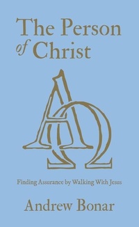 Enlarge image Cover: The Person of Christ - Christian Focus Publications Ltd