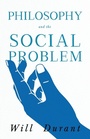 Cover: Philosophy and the Social Problem;Including a Critical Review - Read Books