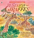 Cover: Protecting the Planet: The Season of Giraffes - Walker Books Ltd