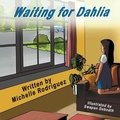 Cover: Waiting for Dahlia - Mirror Publishing