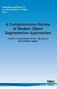Enlarge image Cover: A Comprehensive Review of Modern Object Segmentation Approaches - now publishers Inc