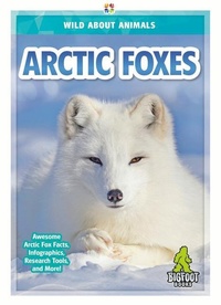 Enlarge image Cover: Arctic Foxes - Bigfoot Books