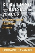 Cover: Re-Building the Ruined Places - Ameo Books