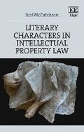 Cover: Literary Characters in Intellectual Property Law - Edward Elgar Publishing