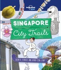 Cover: Lonely Planet City Trails - Singapore - Lonely Planet Kids