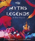 Cover: Lonely Planet Myths and Legends of the World - Lonely Planet Kids