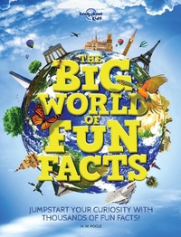 Abbildung von: Lonely Planet The Big World of Fun Facts - Lonely Planet Kids