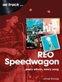 Cover: REO Speedwagon On Track - Sonicbond Publishing