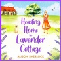 Cover: Heading Home to Lavender Cottage - Boldwood Books Ltd