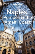 Cover: Lonely Planet Naples, Pompeii & the Amalfi Coast - Lonely Planet Global Limited