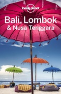 Cover: Lonely Planet Bali, Lombok & Nusa Tenggara - Lonely Planet Global Limited