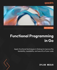 Enlarge image Cover: Functional Programming in Go. - Packt Publishing Limited