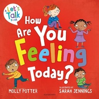Enlarge image Cover: How Are You Feeling Today? - Bloomsbury Education