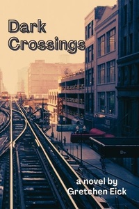 Abbildung von: Dark Crossings - Blue Cedar Press