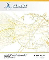 Abbildung von: Autodesk Vault Workgroup 2023 - Ascent, Center for Technical Knowledge