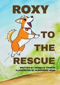 Cover: Roxy to the Rescue - Hear Our Voice LLC