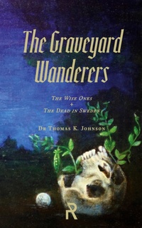 Enlarge image Cover: The Graveyard Wanderers - Revelore Press