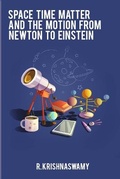 Cover: Space Time Matter and the Motion from Newton to Einstein - psychologyinhindi