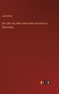 Cover: Ein Jahr aus dem Leben einer Hausfrau in Sued-Afrika - Outlook Verlag