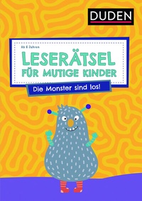 Abbildung von: Leserätsel für mutige Kinder - Die Monster sind los! - ab 6 Jahren - Duden