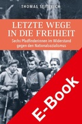Cover: Letzte Wege in die Freiheit. - Hirzel