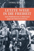 Cover: Letzte Wege in die Freiheit - S. Hirzel Verlag