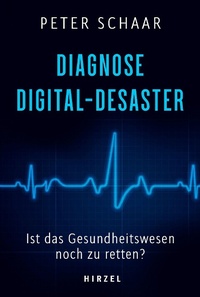 Abbildung von: Diagnose Digital-Desaster - Hirzel