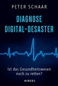 Cover: Diagnose Digital-Desaster - Hirzel