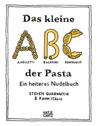 Abbildung von: Das kleine ABC der Pasta - Hatje Cantz Verlag