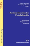 Cover: Berufziel Steuerberater/Wirtschaftspr&uuml;fer 2023. - Verlag Wissenschaft & Praxis