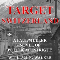 Enlarge image Cover: Target Switzerland - Blackstone Publishing