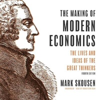 Enlarge image Cover: The Making of Modern Economics, Fourth Edition - Blackstone Publishing