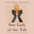 Cover: Our Lady of the Nile - Blackstone Publishing