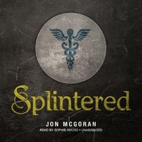 Enlarge image Cover: Splintered - Blackstone Publishing