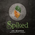Cover: Spiked - Blackstone Publishing