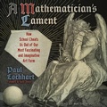 Cover: A Mathematician's Lament - Tantor Audio