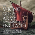 Cover: The Viking Great Army and the Making of England - Tantor Audio