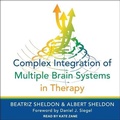 Cover: Complex Integration of Multiple Brain Systems in Therapy - Tantor Audio